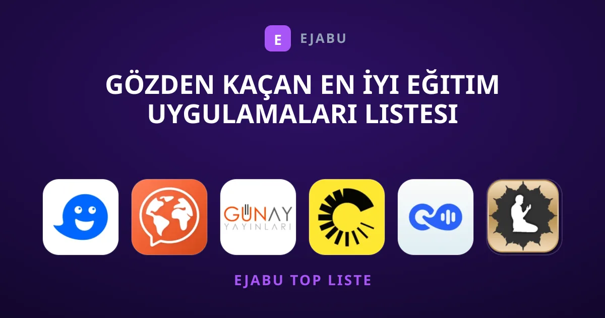 Gözden Kaçan En İyi Eğitim Uygulamaları Listesi
